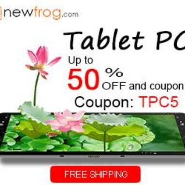 Tablet PC-Up to 50% off and coupon:TPC5 from Newfrog.com
