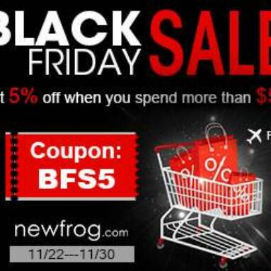 Black Friday Sale get 5% off when you spend more than $50 from Newfrog.com