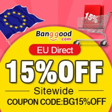 15% OFF for All Products in EU Warehouse! from BANGGOOD TECHNOLOGY CO., LIMITED