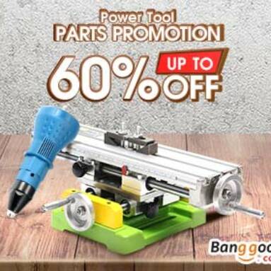 Up TO 60% OFF For Power Tool Parts  from BANGGOOD TECHNOLOGY CO., LIMITED
