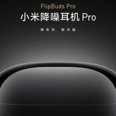€123 with coupon for Xiaomi FlipBuds Pro Bluetooth 5.2 ANC TWS Earbuds Active Noise Cancellation Qualcomm QCC5151HiFi APT-X Dynamic Mic 28H Battery life from GEEKBUYING