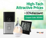10% OFF High-Tech & Low Prices for Home Sale from BANGGOOD TECHNOLOGY CO., LIMITED