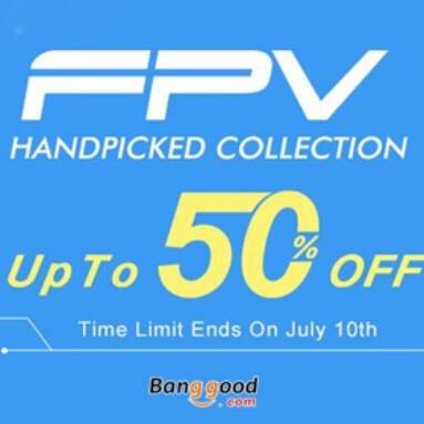 50% OFF for FPV Collection from BANGGOOD TECHNOLOGY CO., LIMITED