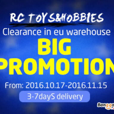 15% OFF RC Toys & Hobbies Clearance in EU Direct from BANGGOOD TECHNOLOGY CO., LIMITED