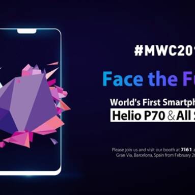 The World’s First Helio P70 Phone, Ulefone T2 Pro Coming On Feb. 26