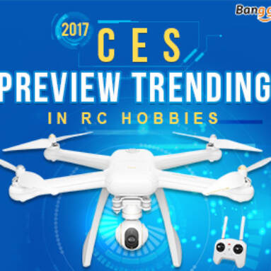 2017 Preview Trending in RC hobbies from BANGGOOD TECHNOLOGY CO., LIMITED