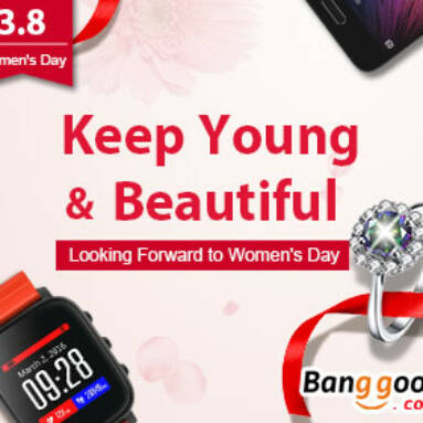 Women’s Day Pomotion: Keep Young & Beautiful  from BANGGOOD TECHNOLOGY CO., LIMITED